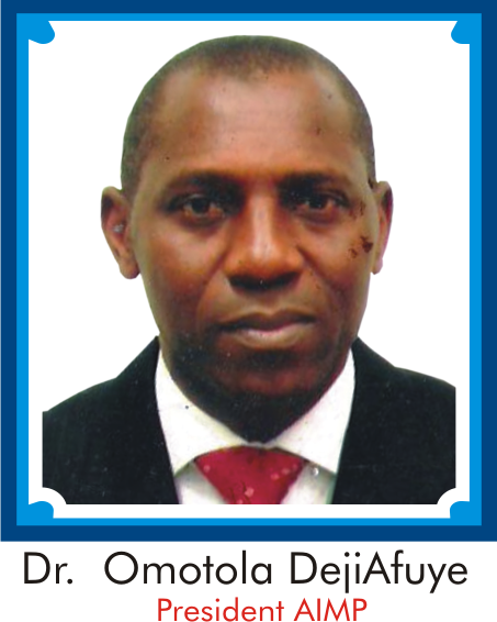 Dr. DejiAfuye, President AIMP